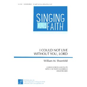 I Could Not Live without You, Lord : 24 Handbells