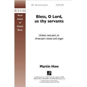 Bless, O Lord, Us Thy Servants