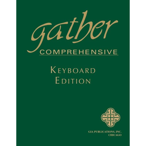 Gather Comprehensive - Keyboard, Softbound Edition