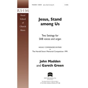 Jesus, Stand among Us : Two Settings