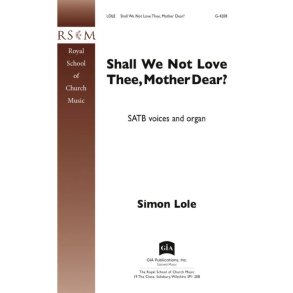 Shall We Not Love Thee, Mother Dear?