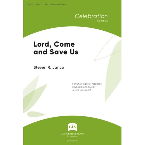 Lord, Come and Save Us : C Instrument