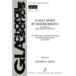 O Holy Spirit, by Whose Breath : Brass quartet - 2 Trumpets, 2 Trombones, Timpani