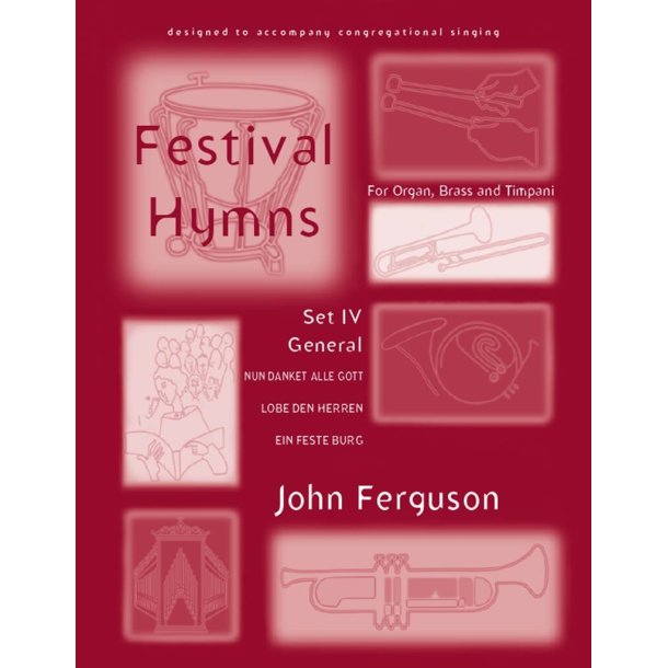 Festival Hymns for Organ, Brass, and Timpani-Set 4 : General
