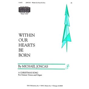 Within Our Hearts Be Born - Instrumental parts : String Quartet - 2 Violins, Viola, Cello, Flute, Oboe, Bassoon, Bb Clarinet