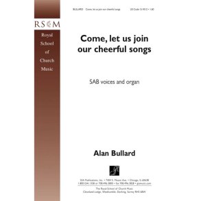 Come, Let Us Join Our Cheerful Songs