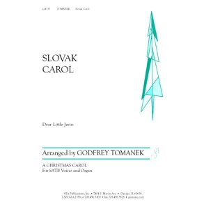 Slovak Carol: Dear Little Jesus : Prisli sme Ku Tiebe