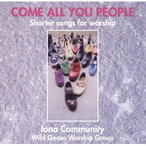 Come All You People : Shorter Songs for Worship