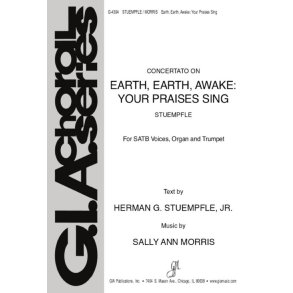 Earth, Earth, Awake: Your Praises Sing