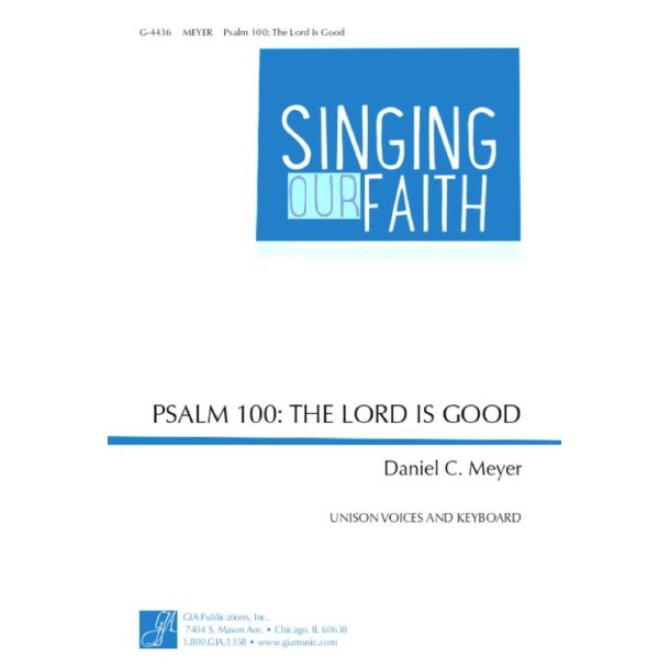 Psalm 100: The Lord Is Good