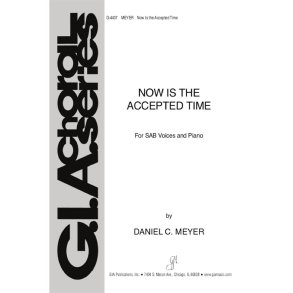 Now Is the Accepted Time