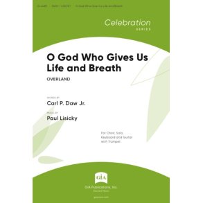 O God Who Gives Us Life and Breath : Trumpet