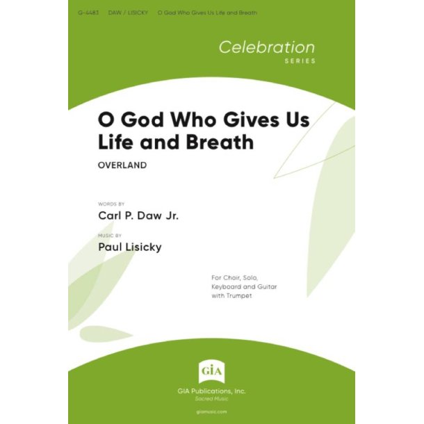 O God Who Gives Us Life and Breath : Trumpet