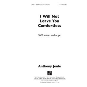 I Will Not Leave You Comfortless : Proper for the Second Sunday after Ascension