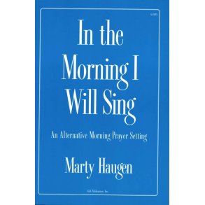In the Morning I Will Sing - Pew Edition