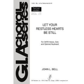 Let Your Restless Hearts Be Still