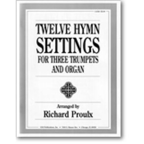 Twelve Hymns for Three Trumpets and Organ