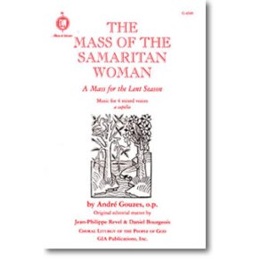 Mass of the Samaritan Woman : A Mass for the Lenten Season
