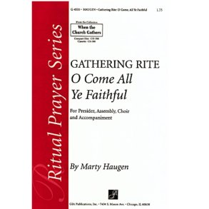 O Come, All Ye Faithful Gathering Rite : Brass quartet - 2 Trumpets, 2 Trombones, Timpani