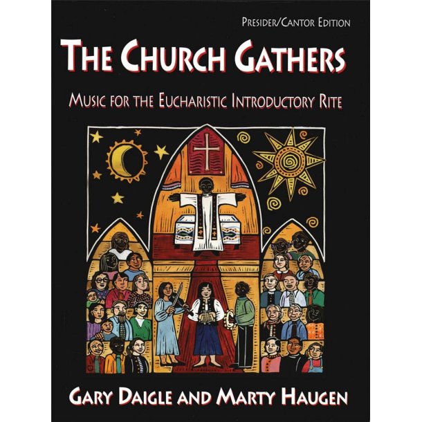 The Church Gathers - Choral : Music for the Eucharistic Introductory Rite