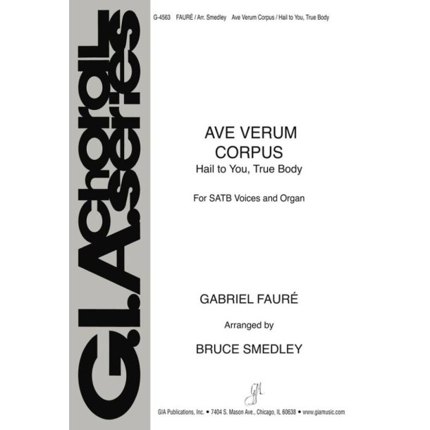 Ave Verum Corpus : Hail to You, True Body