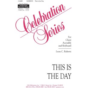 This Is the Day : An Easter Gathering Song