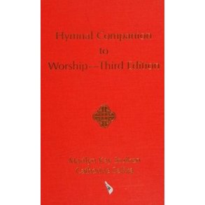 Hymnal Companion to Worship Third Edition