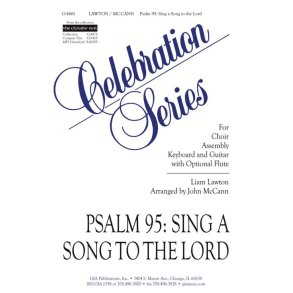 Sing a Song to the Lord: Psalm 95