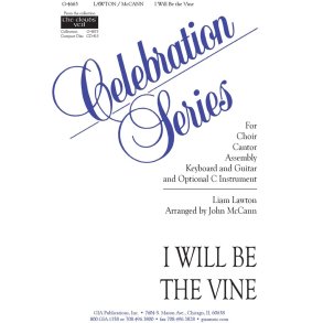 I Will Be the Vine : C Instrument