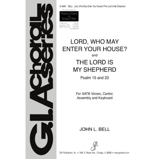 Lord, Who May Enter Your House-Lord Is My Shepherd : Psalms 15, 23