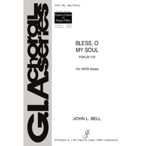 Bless, O My Soul : Psalm 103