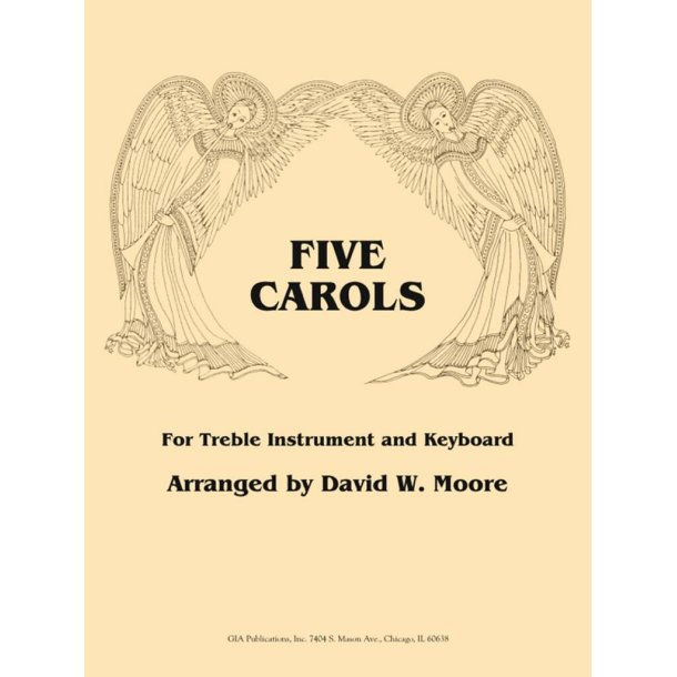 Five Carols for Treble Instrument and Keyboard