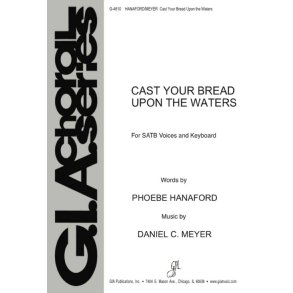 Cast Your Bread upon the Waters
