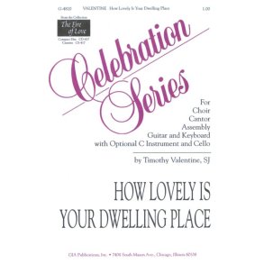 How Lovely Is Your Dwelling Place