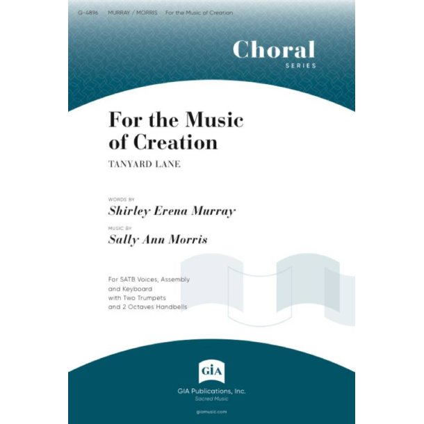 For the Music of Creation : Trumpet - Bb or C, optional 15 Handbells