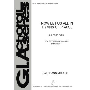Now Let Us All in Hymns of Praise
