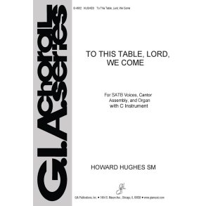 To This Table, Lord, We Come