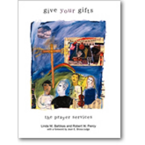 Give Your Gifts - Liturgy Book