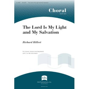 The Lord Is My Light and My Salvation : B-flat or C Instrument