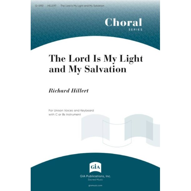 The Lord Is My Light and My Salvation : B-flat or C Instrument