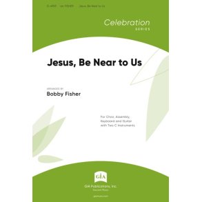 Jesus, Be Near to Us : 2 C Instruments