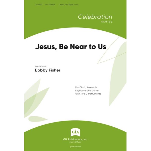 Jesus, Be Near to Us : 2 C Instruments