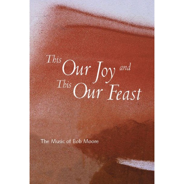 This Our Joy and This Our Feast