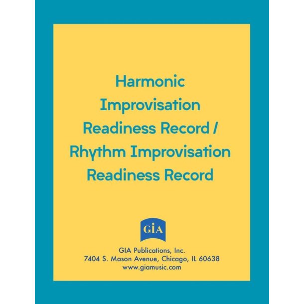 Harmonic Improvisation Readiness Record : Grades 3 through music graduate school