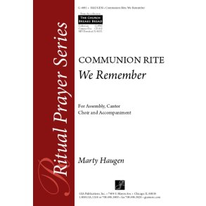 We Remember: Communion Rite : Communion Rite