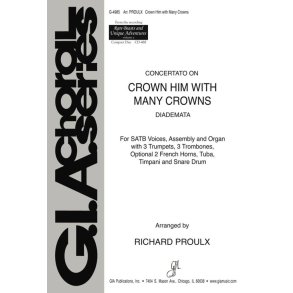 Concertato on Crown Him with Many Crowns : 3 Trumpets, 3 Trombones, optional 2 Horns in F, Tuba, Timpani, Snare Drum
