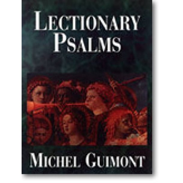 Lectionary Psalms: Michel Guimont