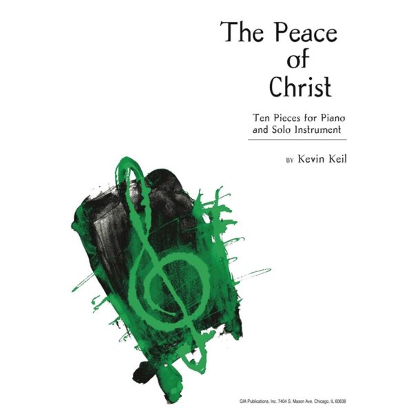 The Peace of Christ : Ten Pieces for Piano and Solo Instrument