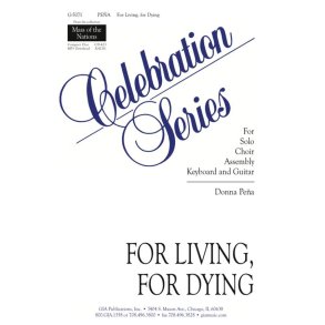 For Living, For Dying