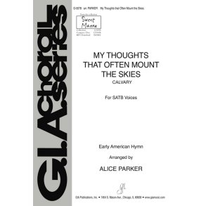 My Thoughts That Often Mount the Skies
